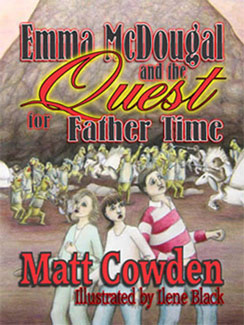 Emma McDougal and the Quest for Father Time, published by His Work Christian Publishing